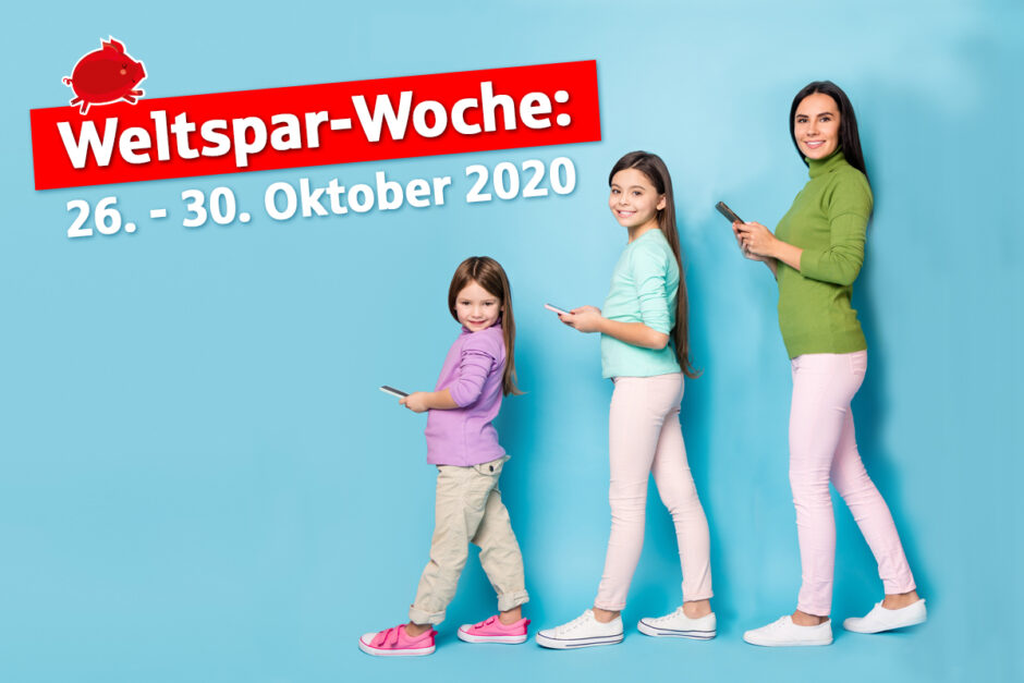 Weltspartag wird zur Weltspar-Woche!
